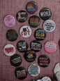 Female Rights Buttons, Equal Rights, Anti Trump Pins, 1.25"