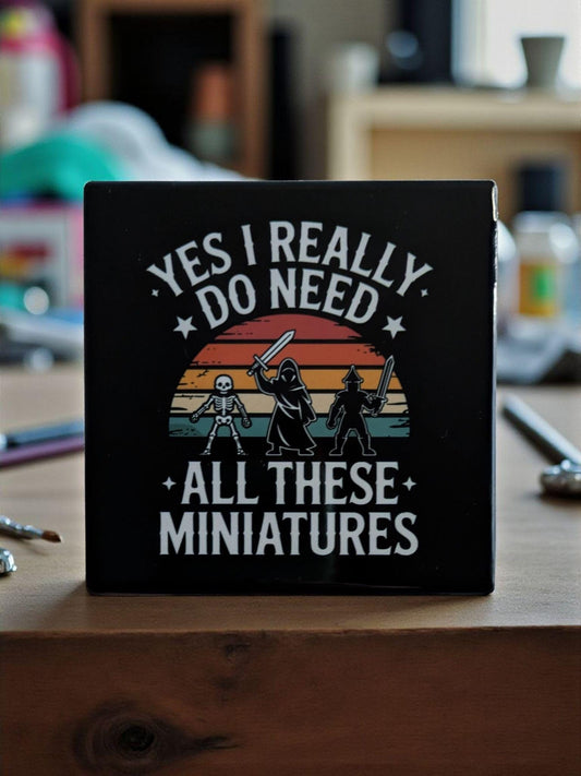 Yes I Really Do Need All These Miniatures, Game Night, RPG, Square Coasters