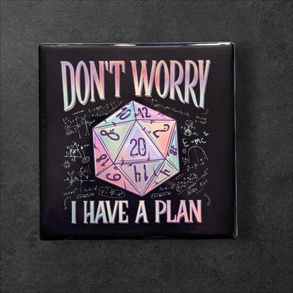 Don't Worry I Have A Plan, Game Night, RPG, Square Coasters Set of 2