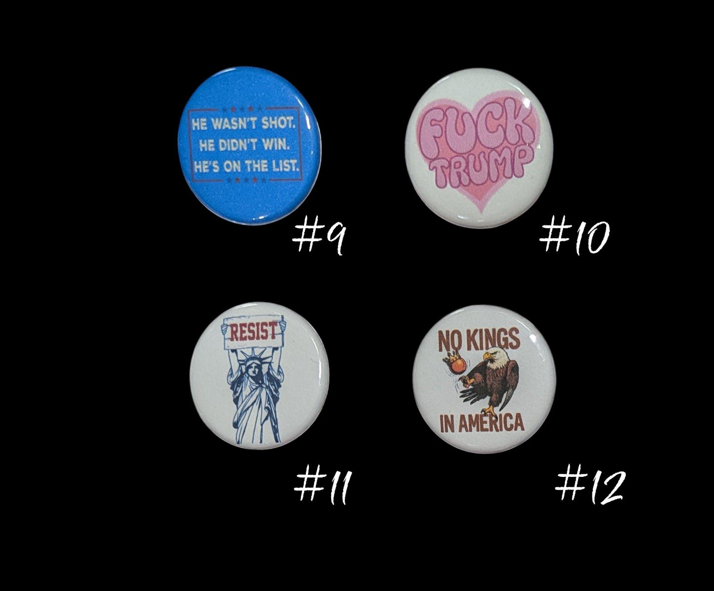 Anti Trump Buttons, Anti MAGA, No Kings, Pin Back, 1.25"