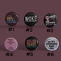 Female Rights Buttons, Equal Rights, Anti Trump Pins, 1.25"